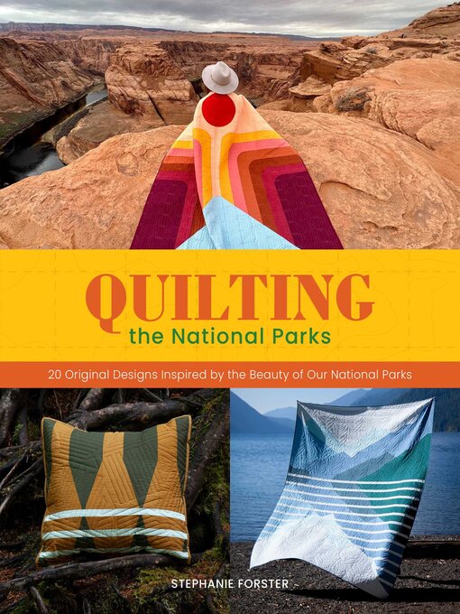 Title details for Quilting the National Parks by Stephanie Forster - Wait list